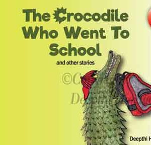 The Crocodile Who Went To School And Other Stories