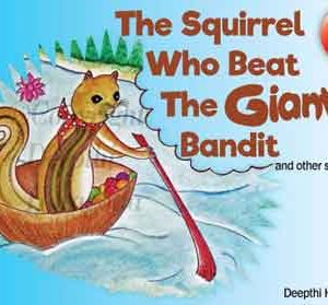 The Squirrel Who Beat The Giant Bandit And Other Stories
